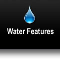 Water Features