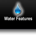 Water Features
